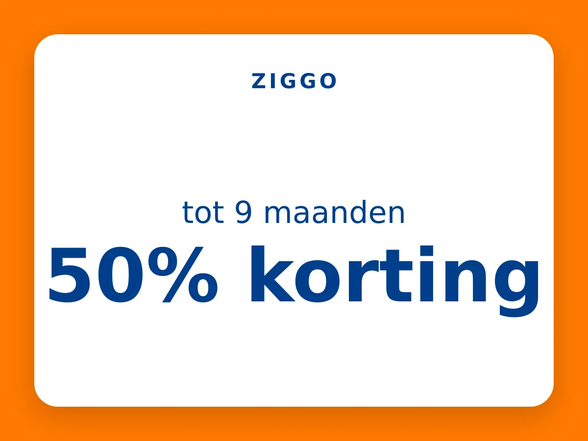 Ziggo welkomstkorting: tot 9 maanden 50% korting op internet en tv bij een 2-jarig abonnement